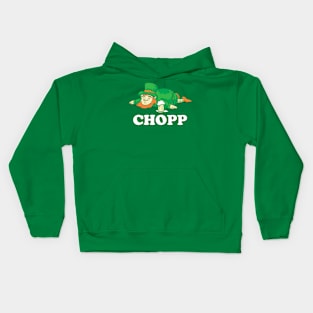 Funny Leprechaun Chopp St Patrick's Day gift Kids Hoodie